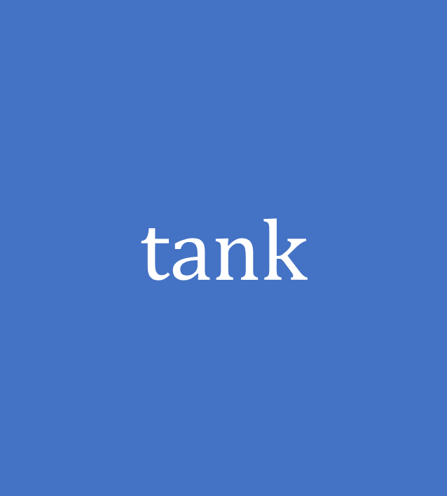 tank