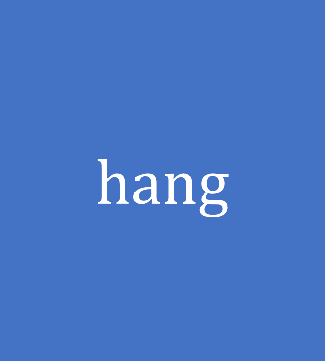 hang