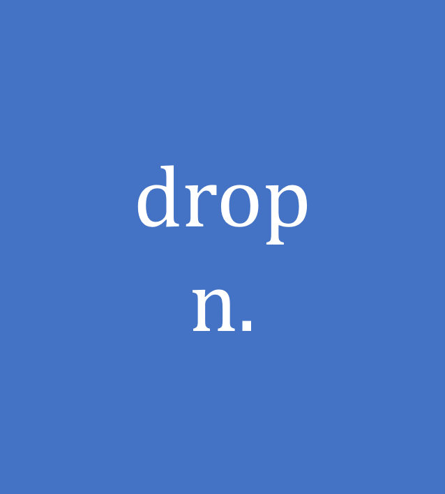 drop