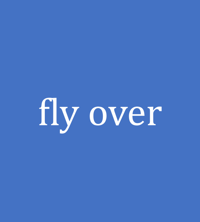fly over