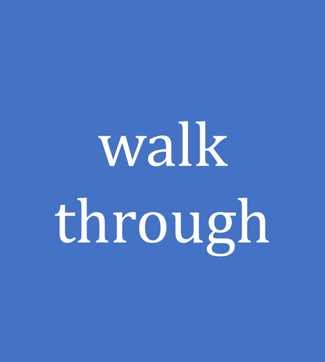walk through