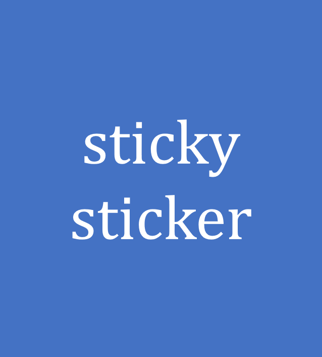 sticky