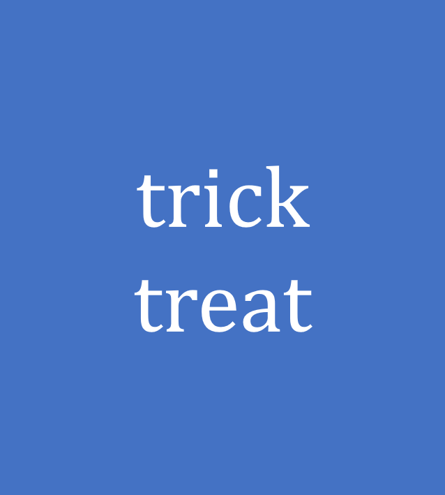 trick or treat