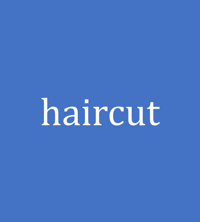 haircut