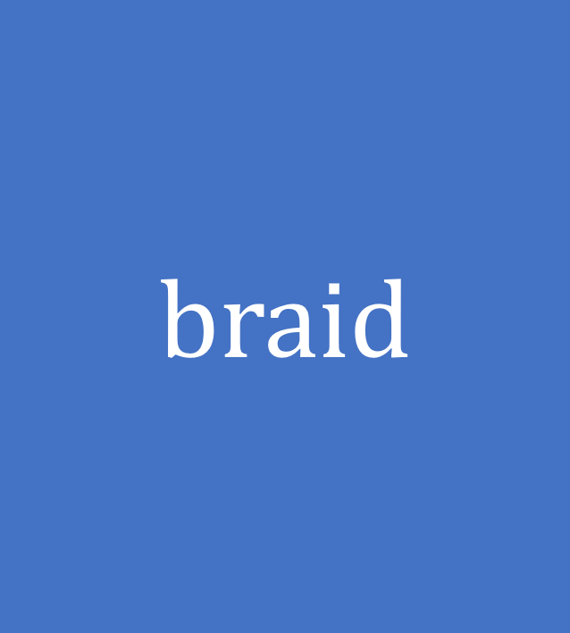 braid