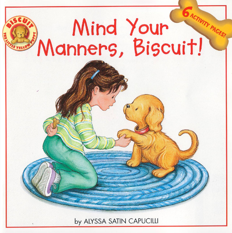 Mind Your Manners Biscuit!
