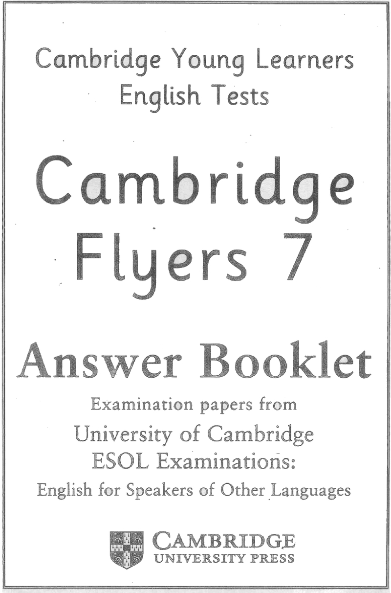 Flyers 7 key(剑桥少儿英语考试全真试题第三级g)