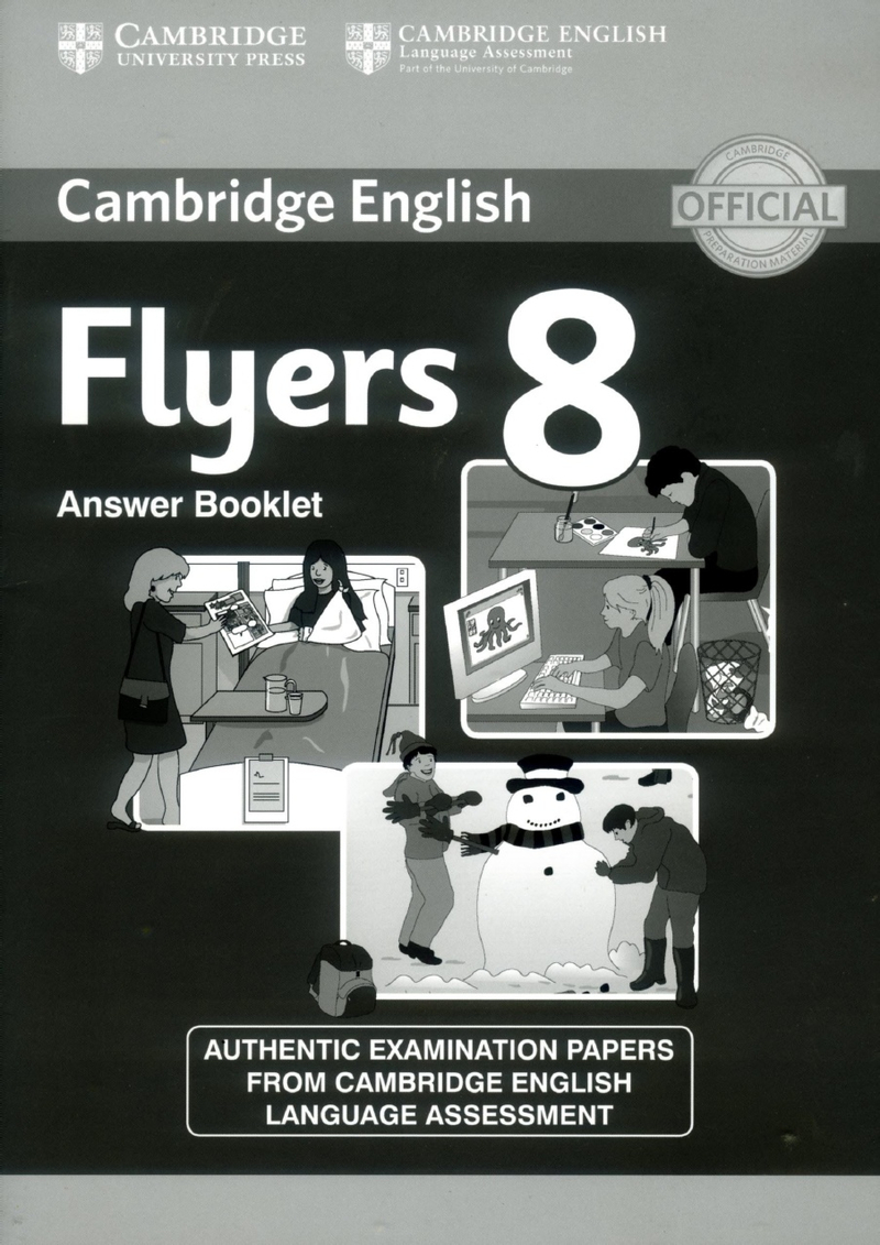 Flyers 8 key(剑桥少儿英语考试全真试题第三级h)
