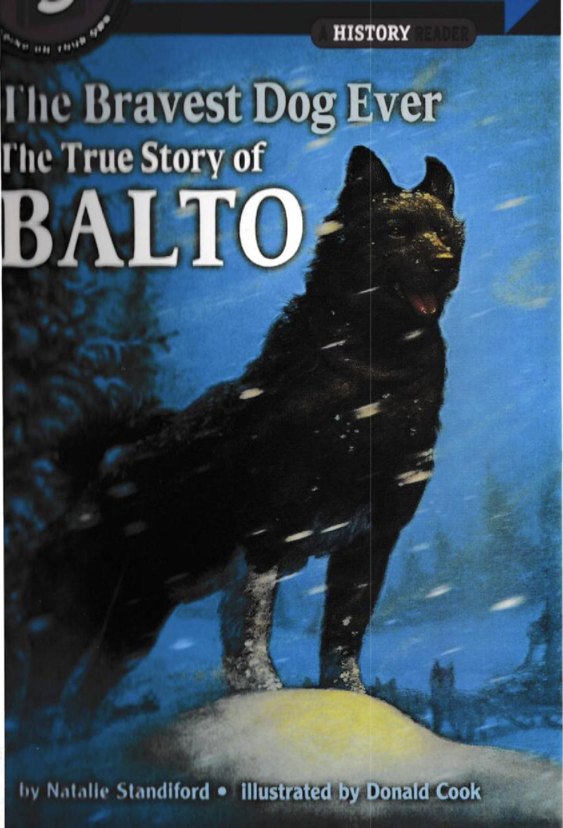 The Bravest Dog Ever The True Story of Balto