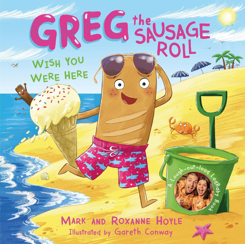 Greg the Sausage Roll-Wish You Were Here