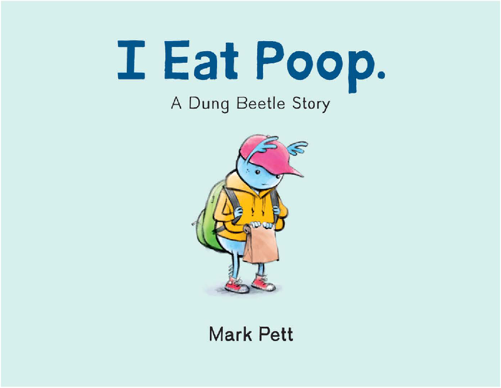 I eat poop