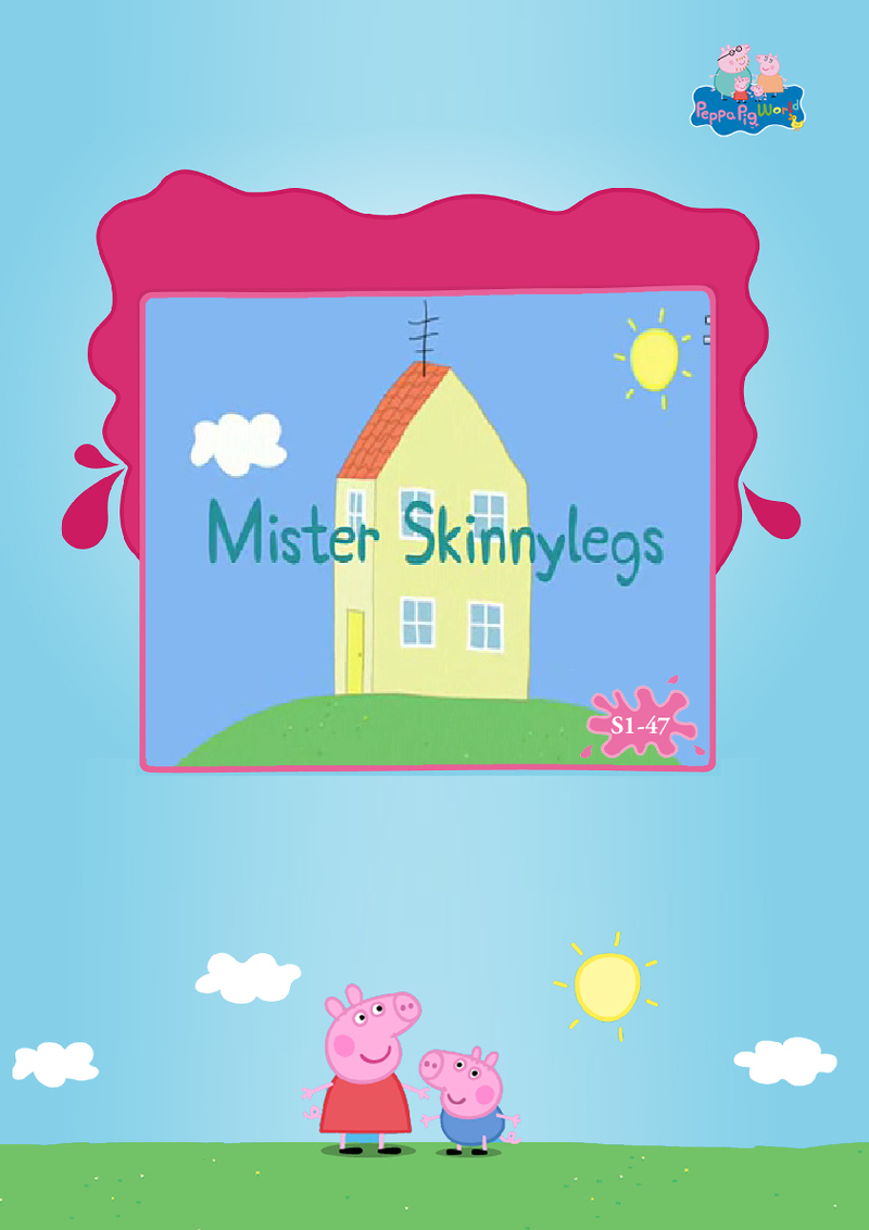 Mister Skinnylegs