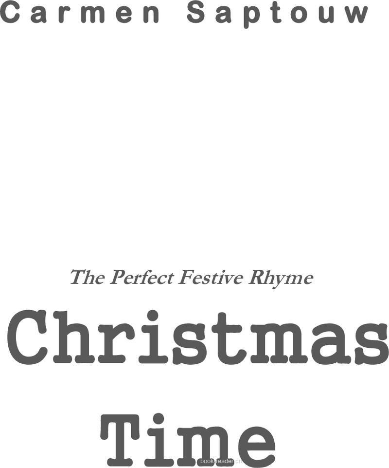 Christmas Time, the Perfect Christmas Rhyme