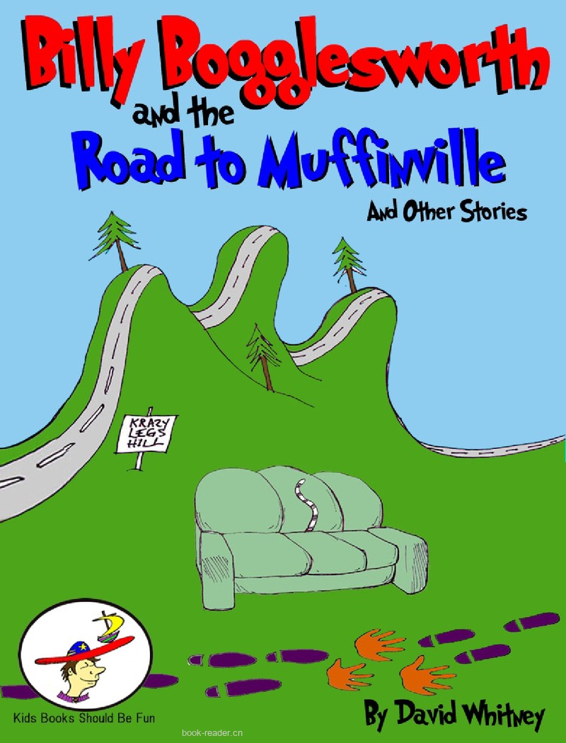 Billy Bogglesworth and the Road to Muffinville and Other Stories