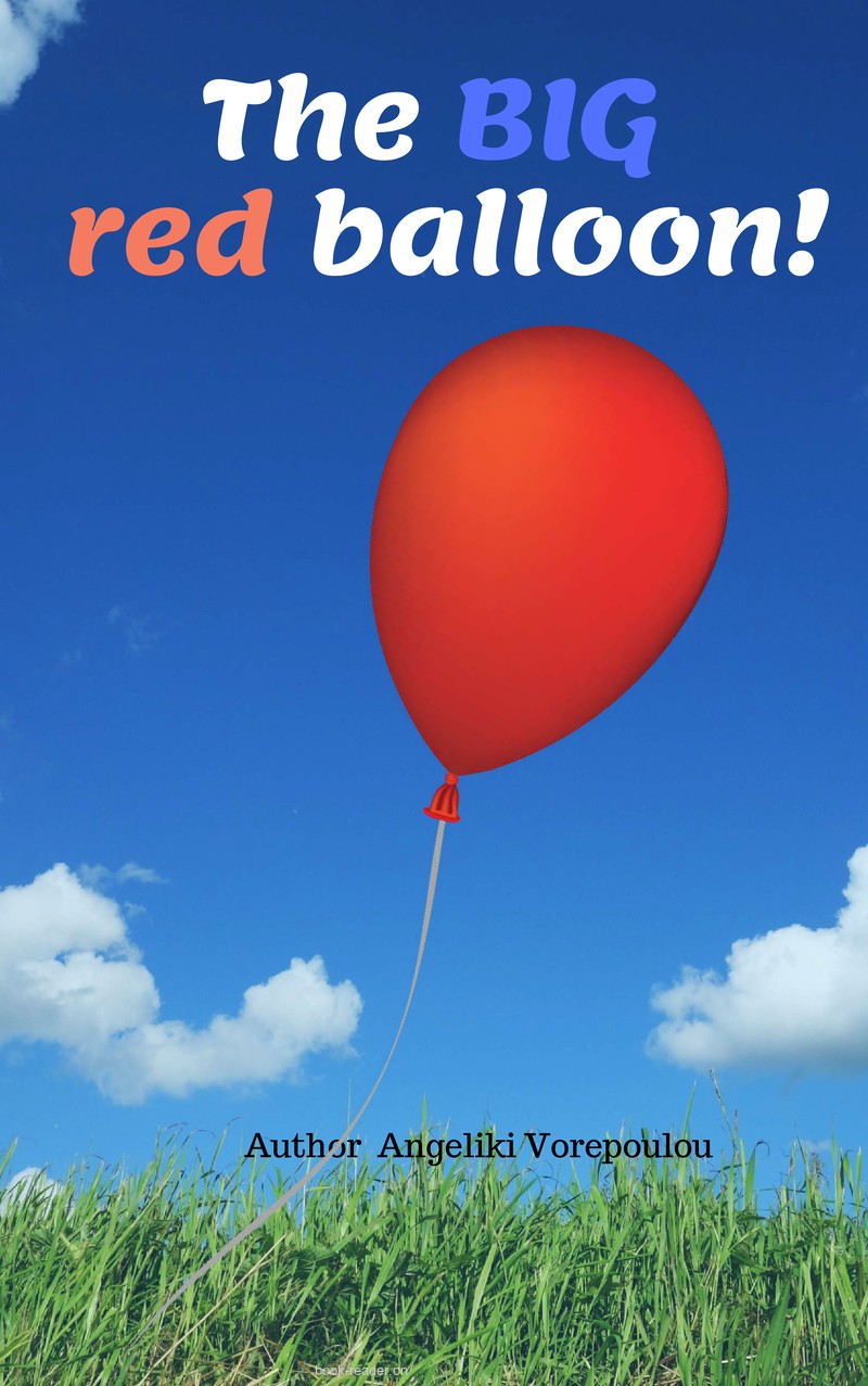 The BIG  Red Balloon! – Rhyming Picture Book