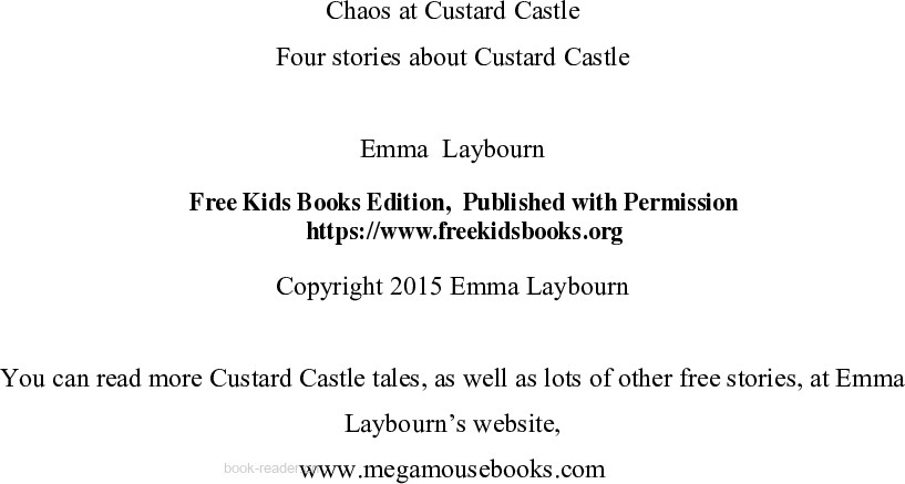 Chaos at Custard Castle