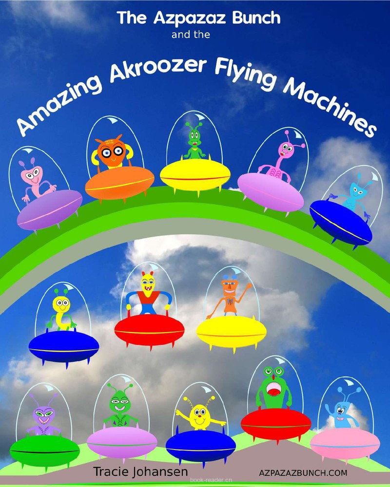 The Azapazaz Bunch and the Amazing Akroozer Flying Machines