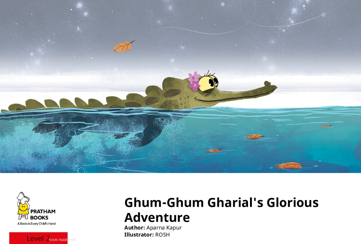 Ghum-Ghum Gharial’s Glorious Adventure