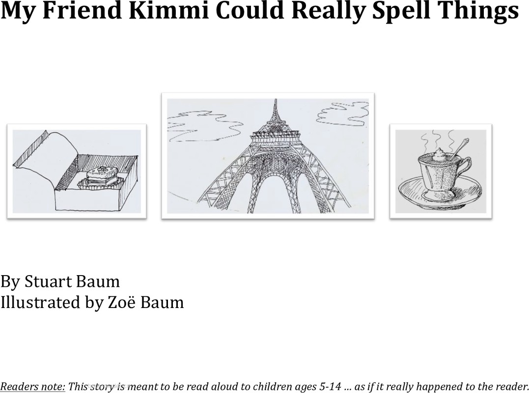 My Friend Kimmi Could Really Spell Things