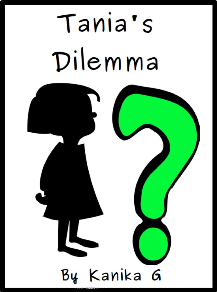 Tania’s Dilemma