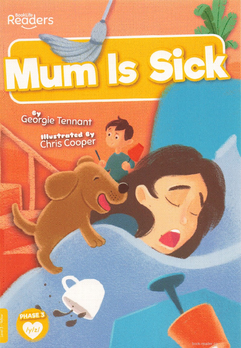 Mum is sick