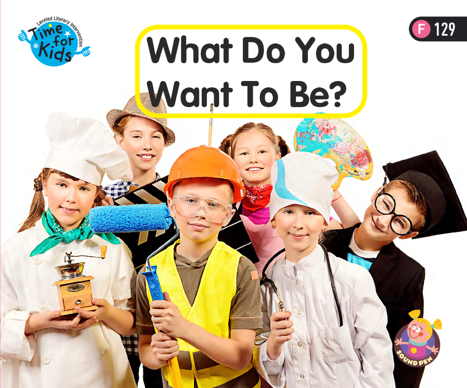 What Do You Want To Be