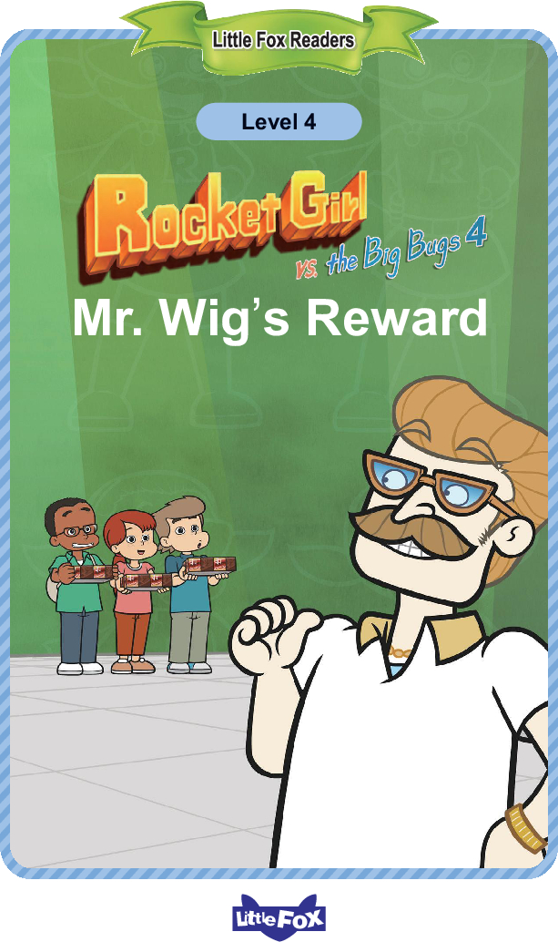 Mr. Wig's Reward