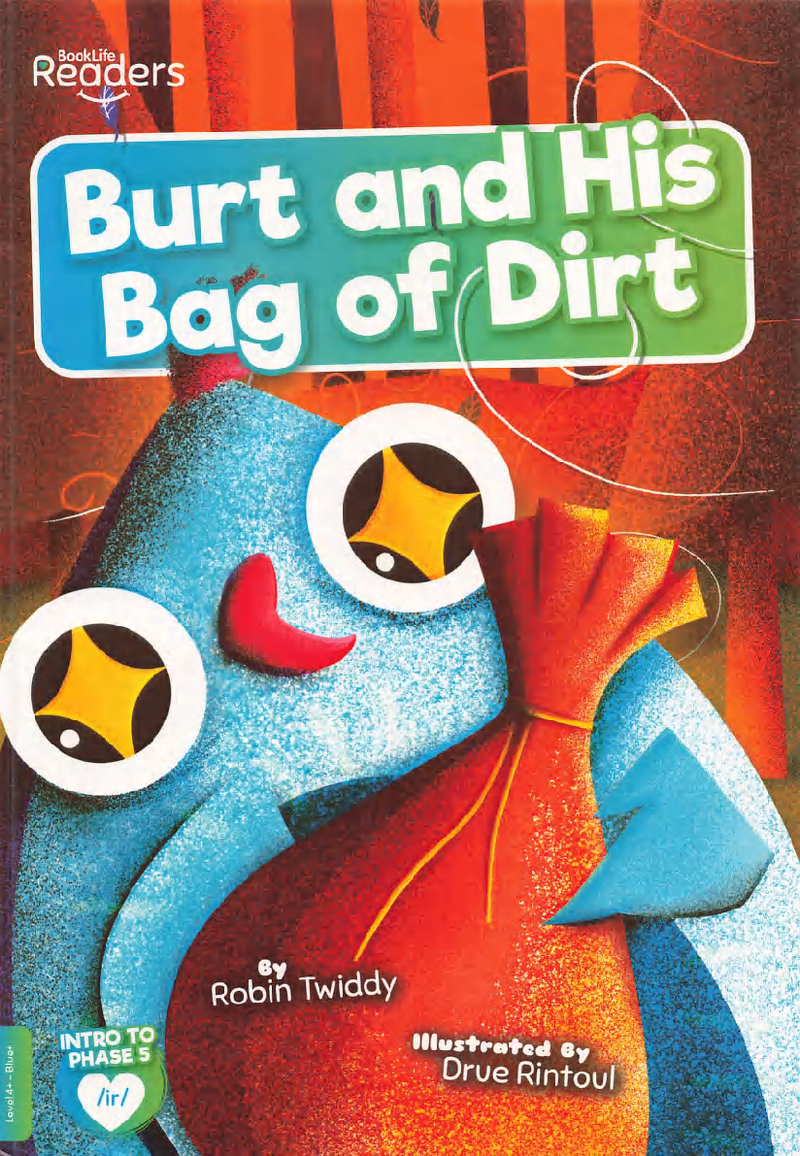 Burt and His Bag of Dirt