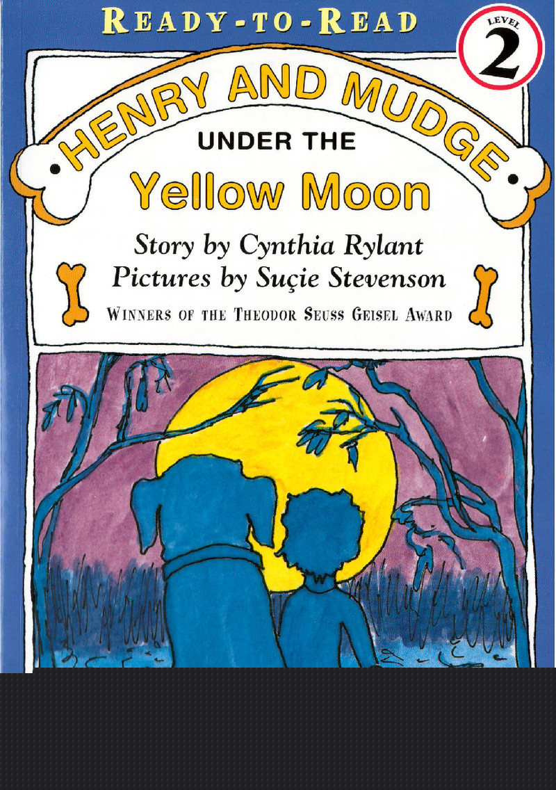 Henry and Mudge亨利和大狗马吉 Henry and Mudge Under the Yellow Moon -- 绘本听读宝在线台词全文