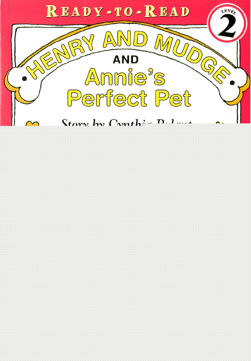 Henry and Mudge亨利和大狗马吉 Henry and Mudge and Annie's Perfect Pet -- 绘本听读宝在线台词全文
