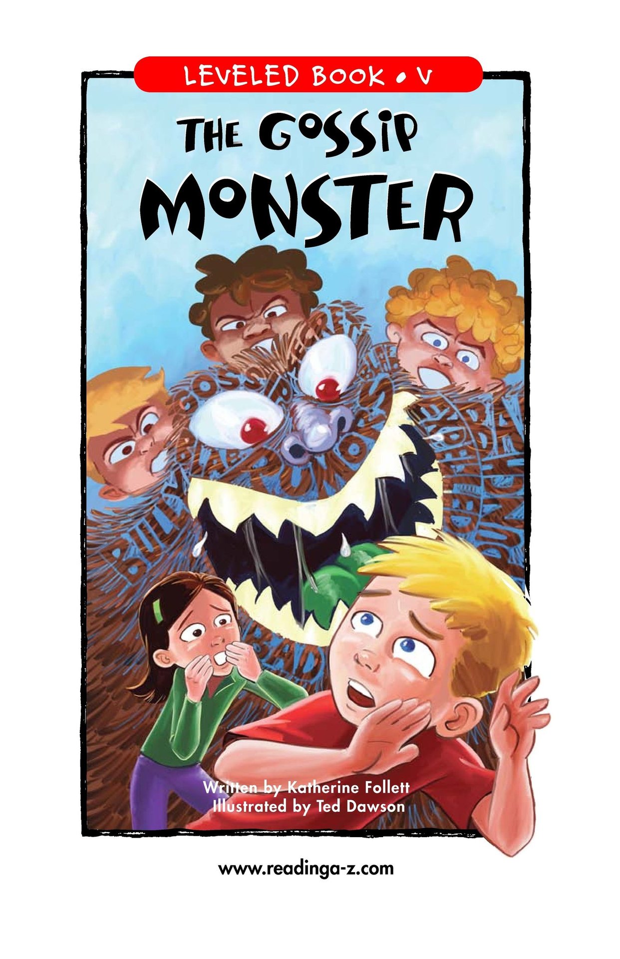 The Gossip Monster