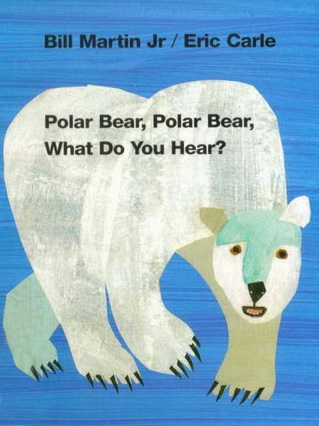 (20周)Polar Bear, Polar Bear, What Do You Hear?