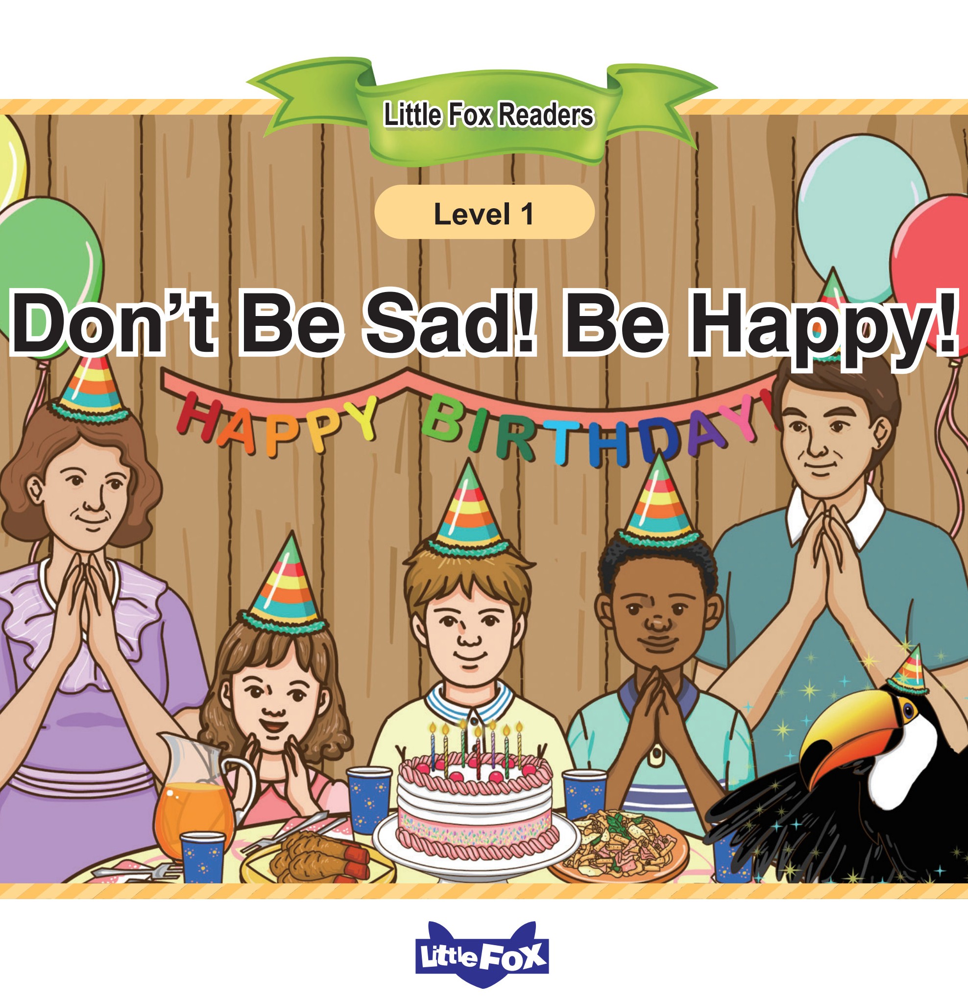 Don't Be Sad! Be Happy!