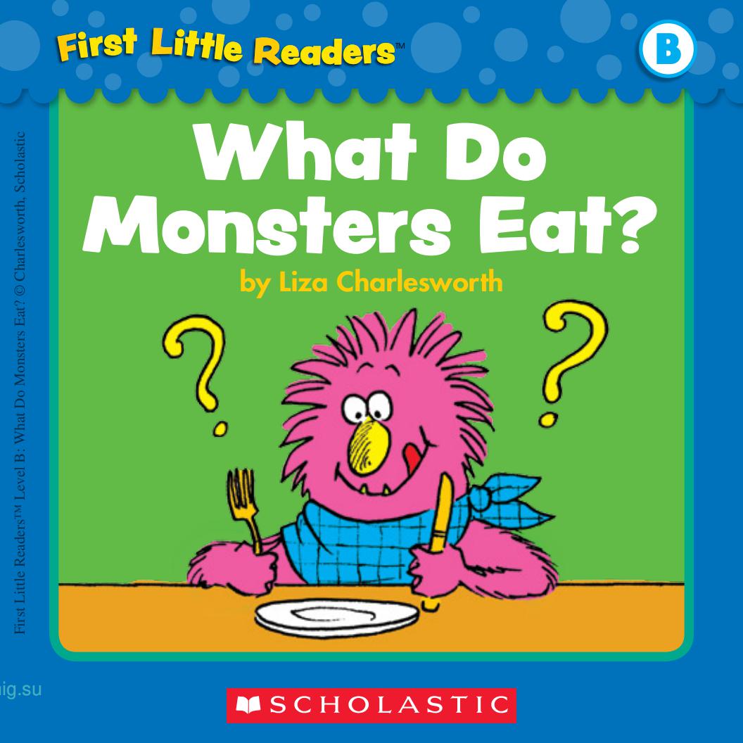 What Do Monsters Eat?