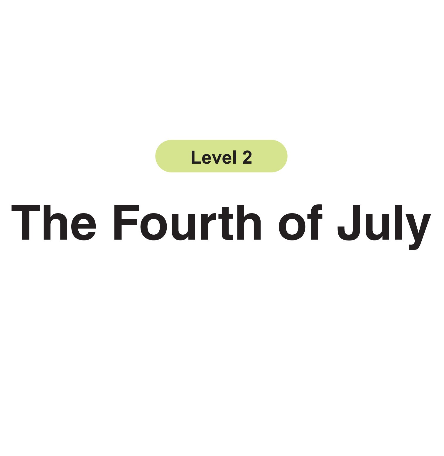 The Fourth of July