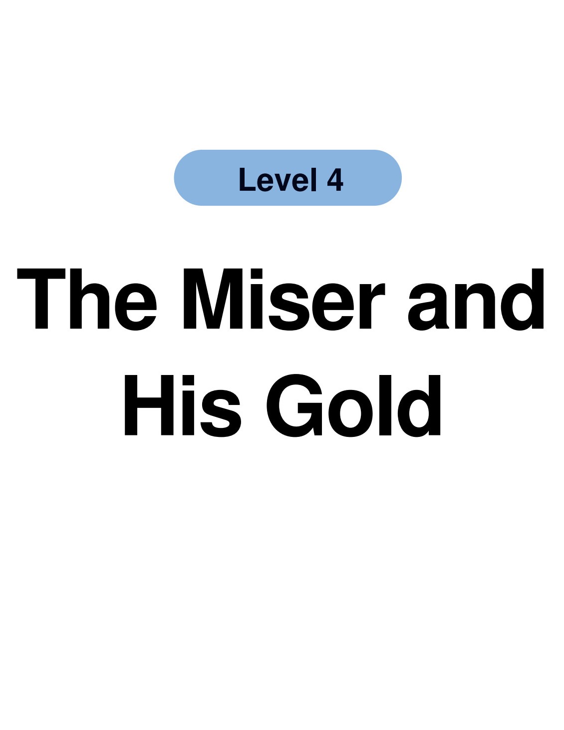 The Miser and His Gold