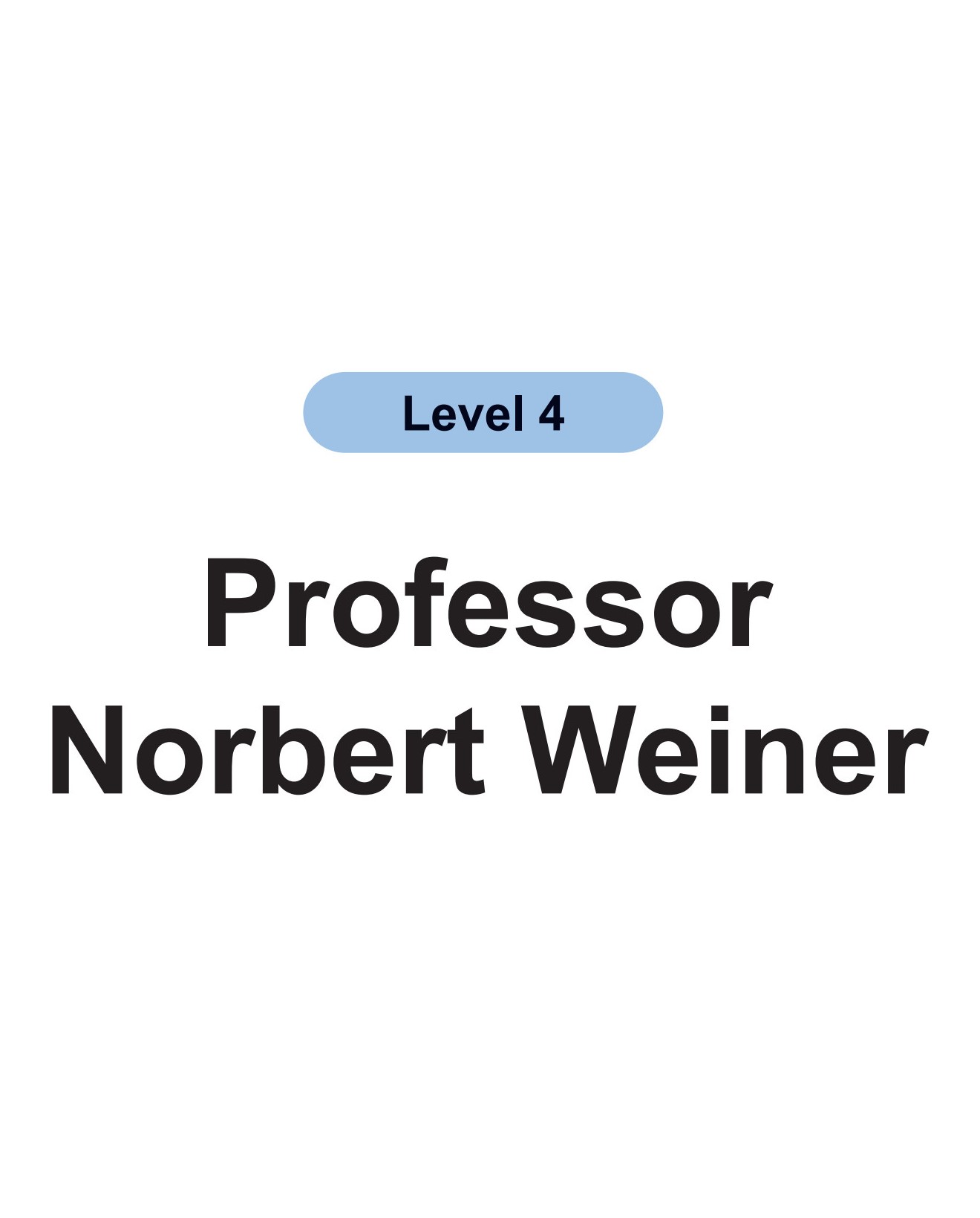 Professor Norbert Weiner