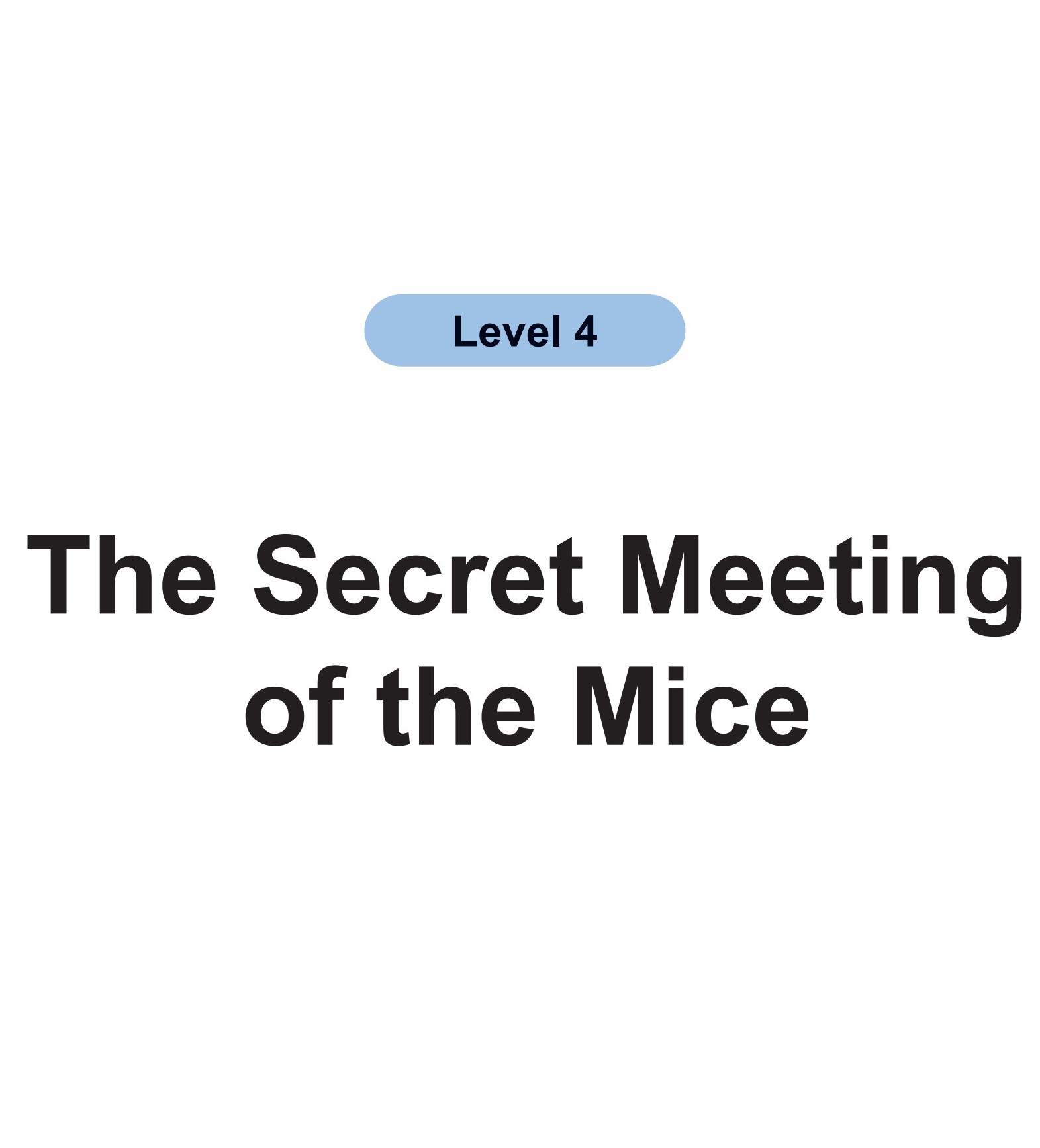 The Secret Meeting of the Mice