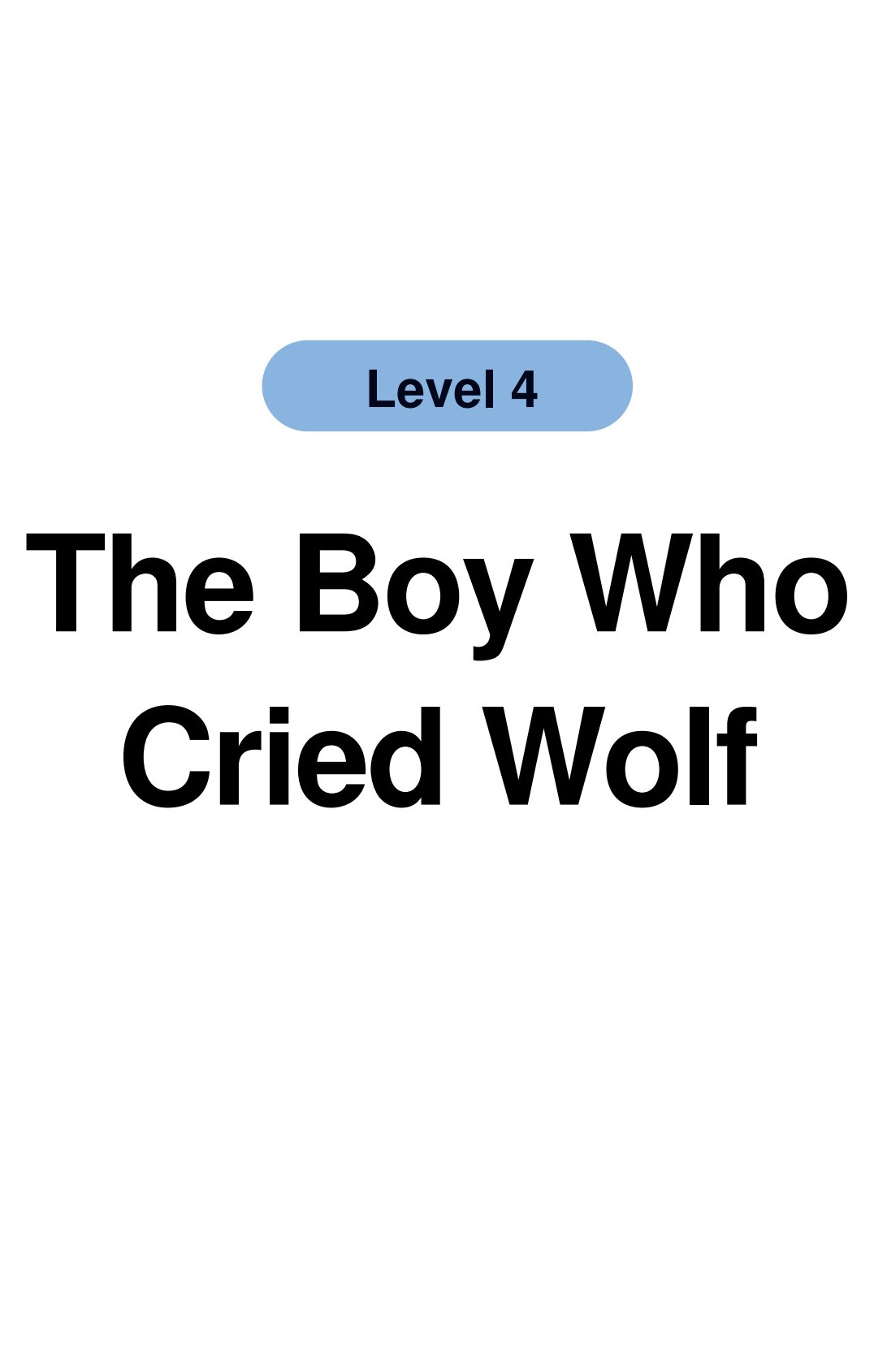 The Boy Who Cried Wolf