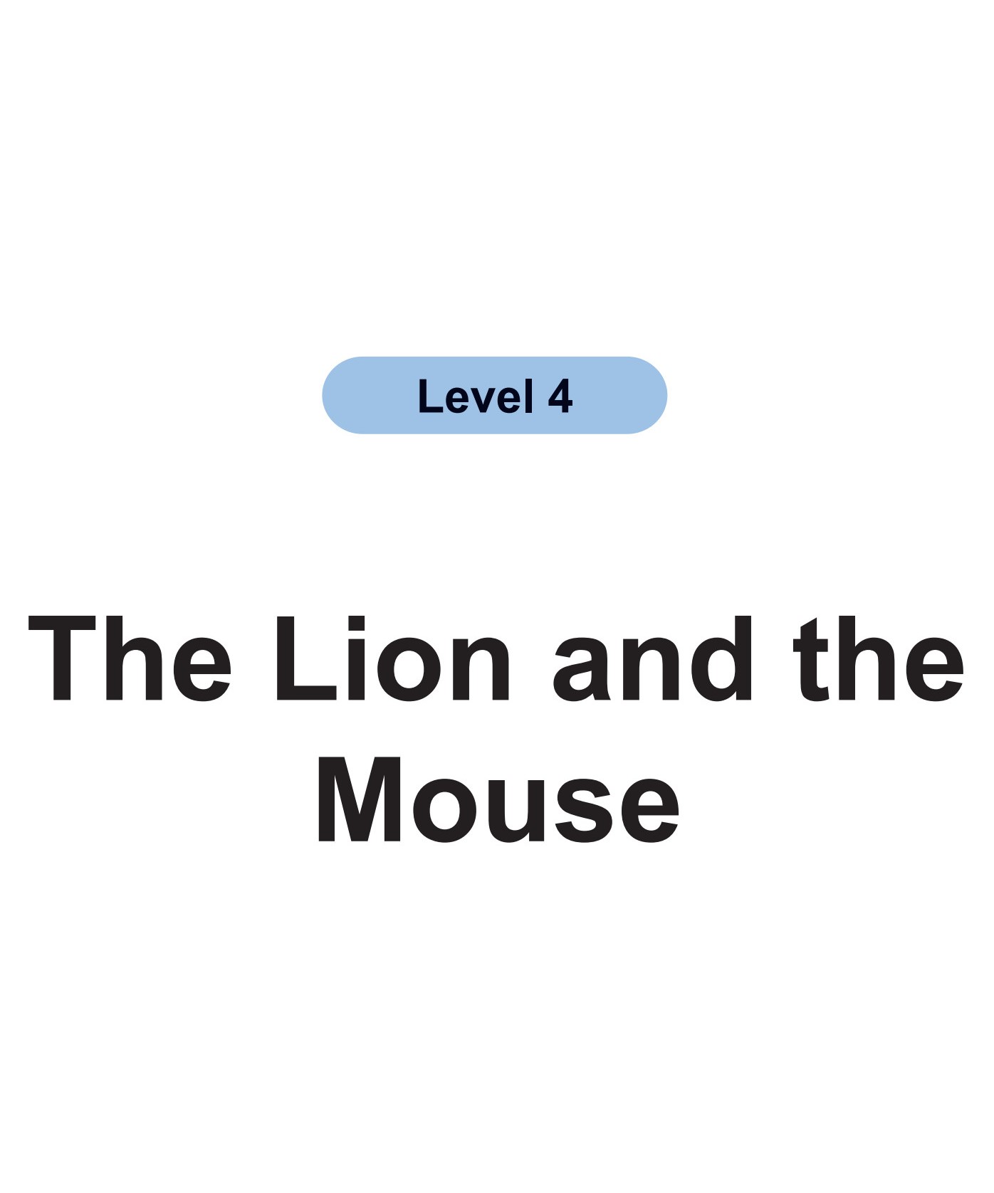 The Lion and the Mouse