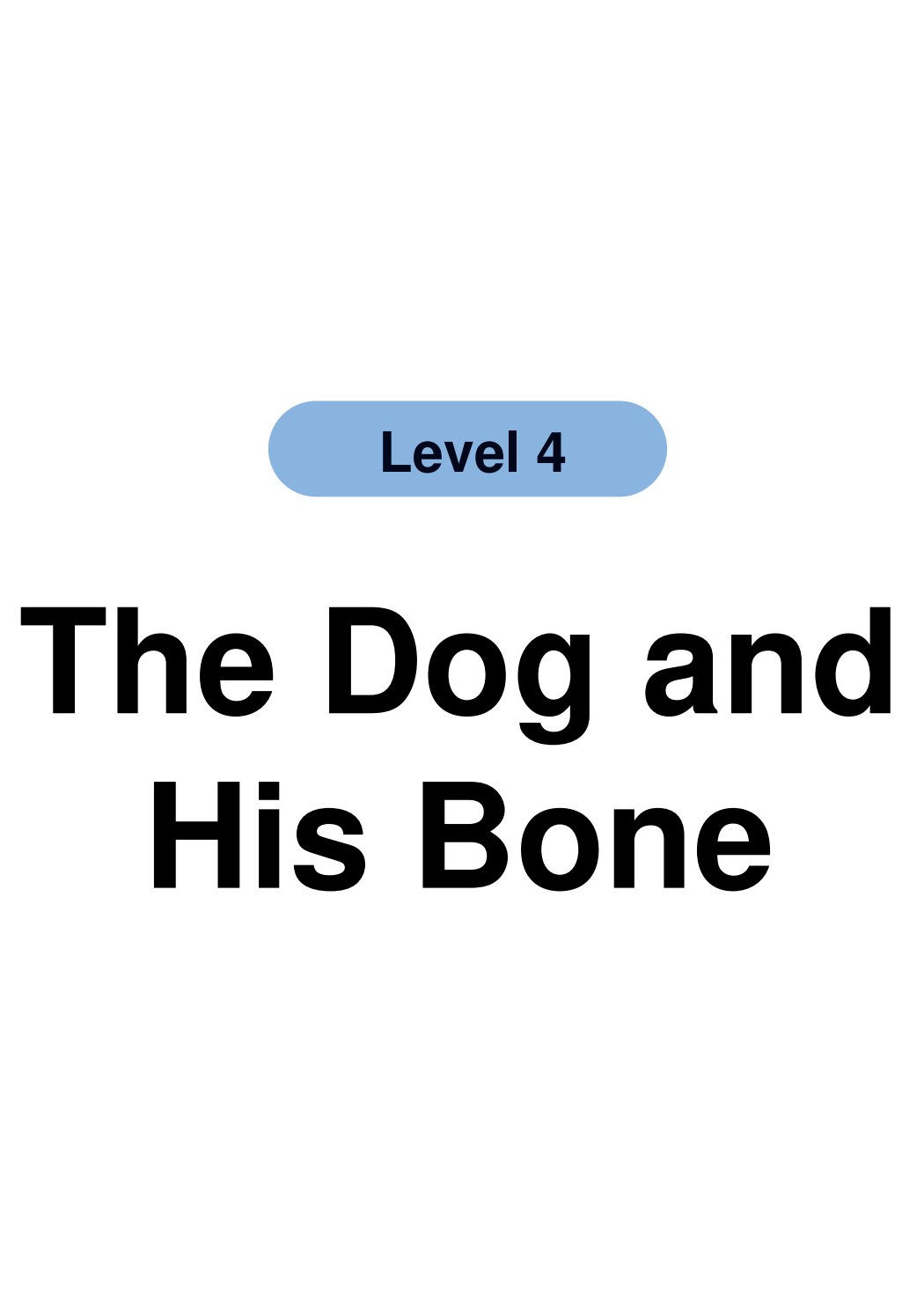 The Dog and His Bone