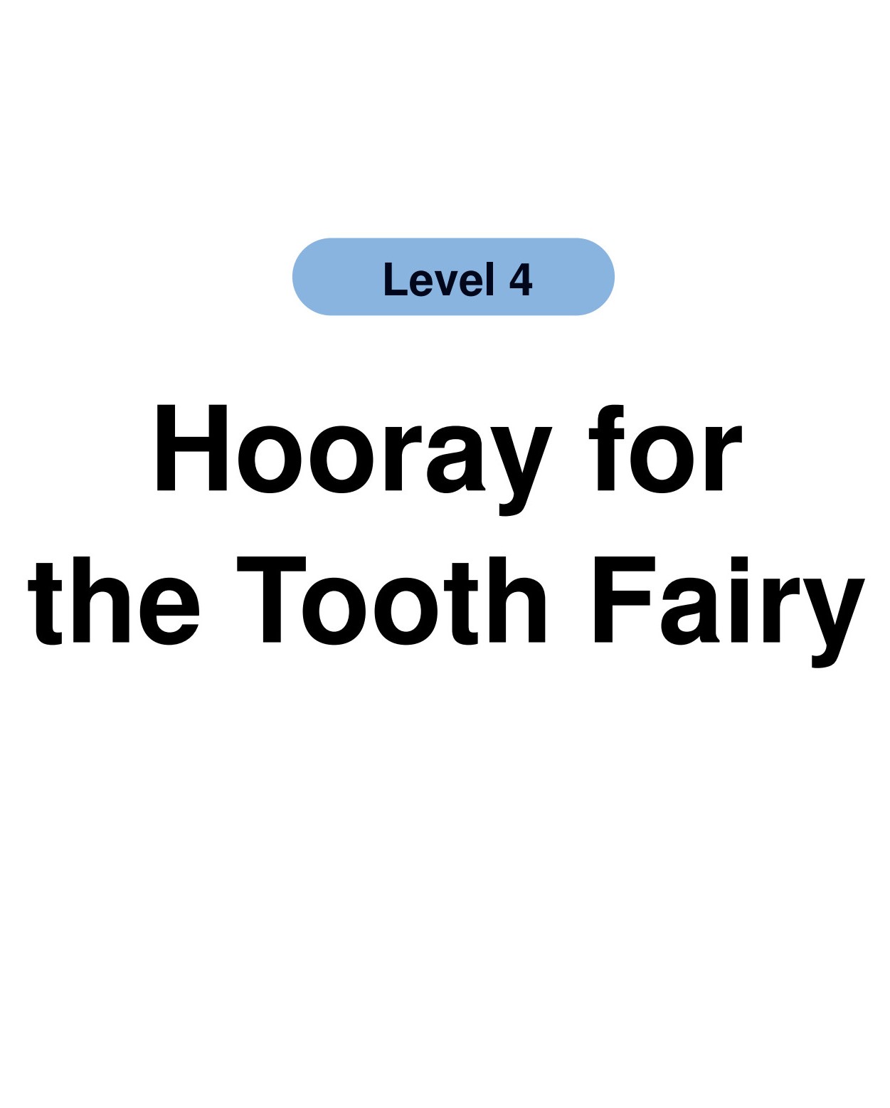 Hooray for the Tooth Fairy