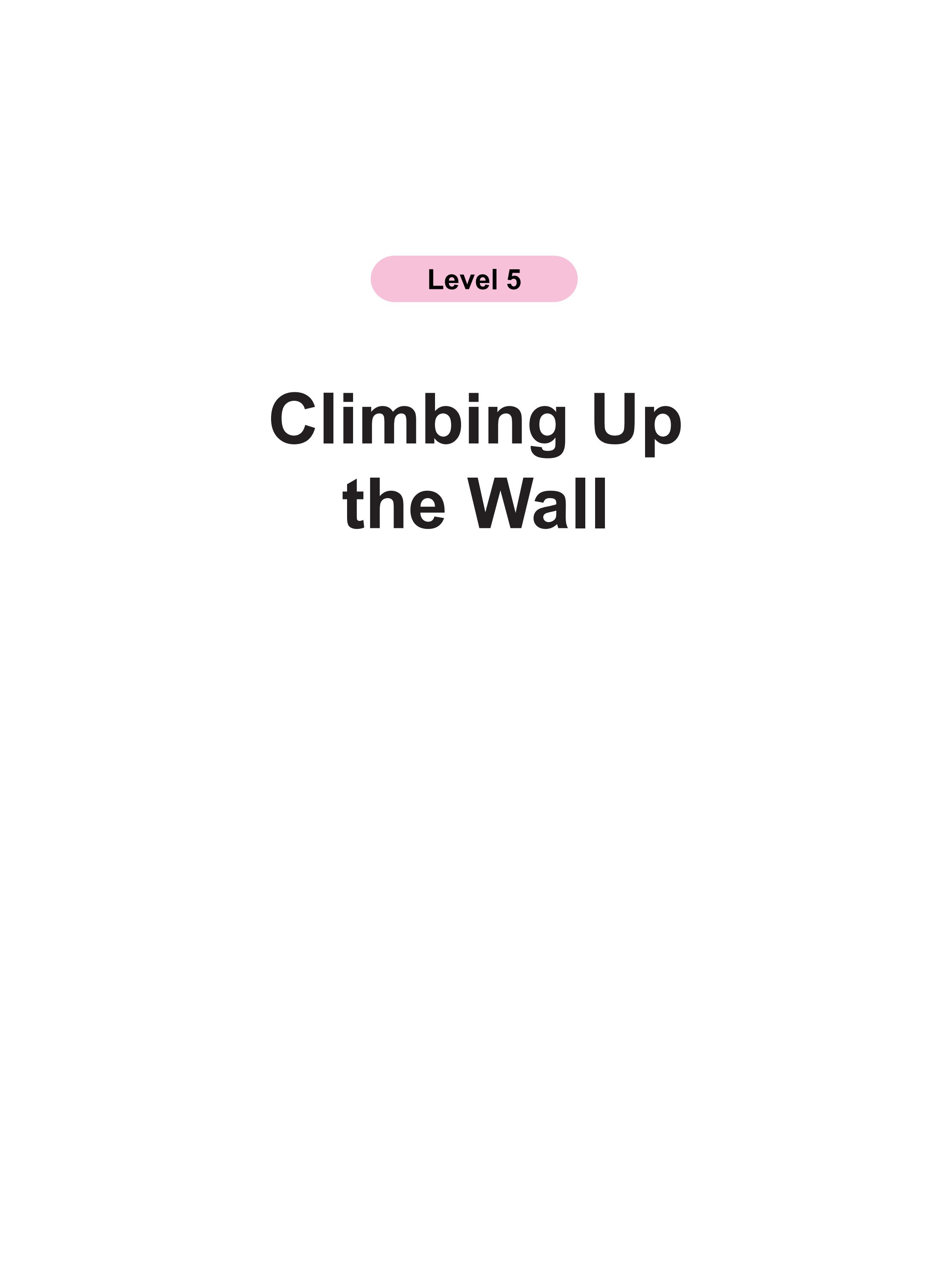 Climbing Up the Wall
