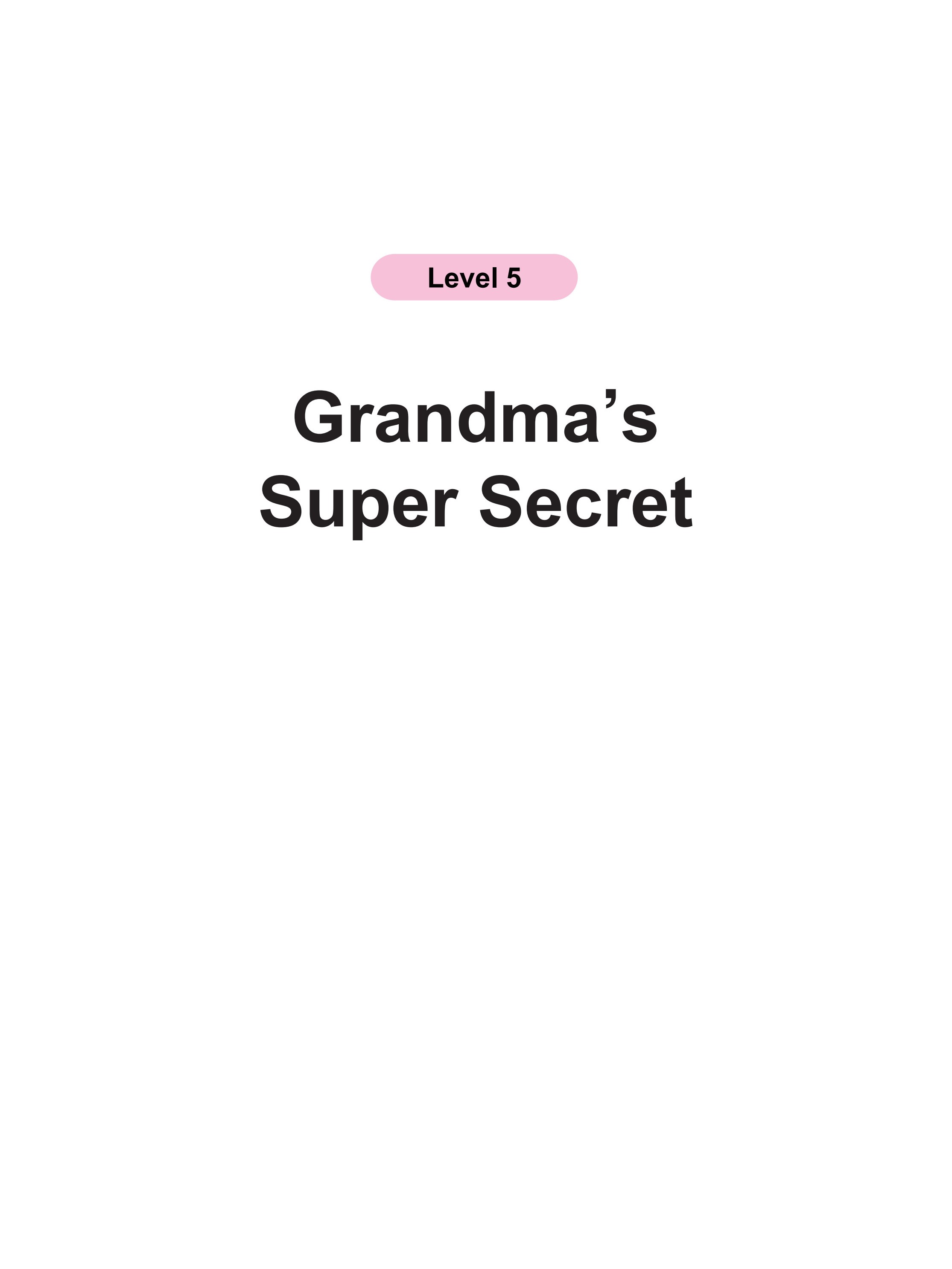 Grandma’s Super Secret