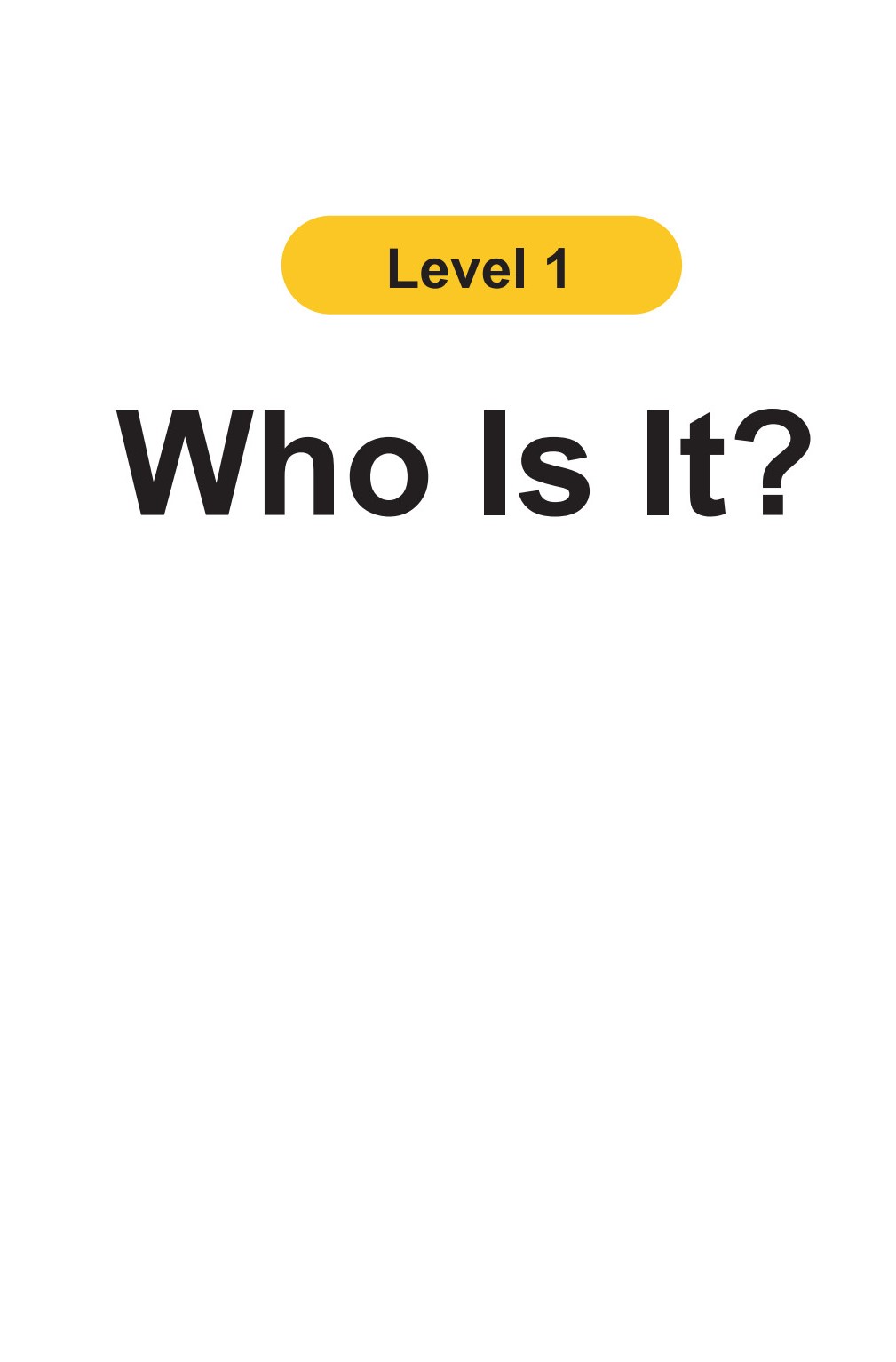 Who Is It?