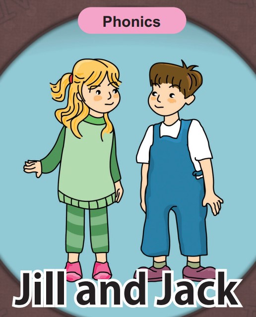 'J' words -  Jill and Jack