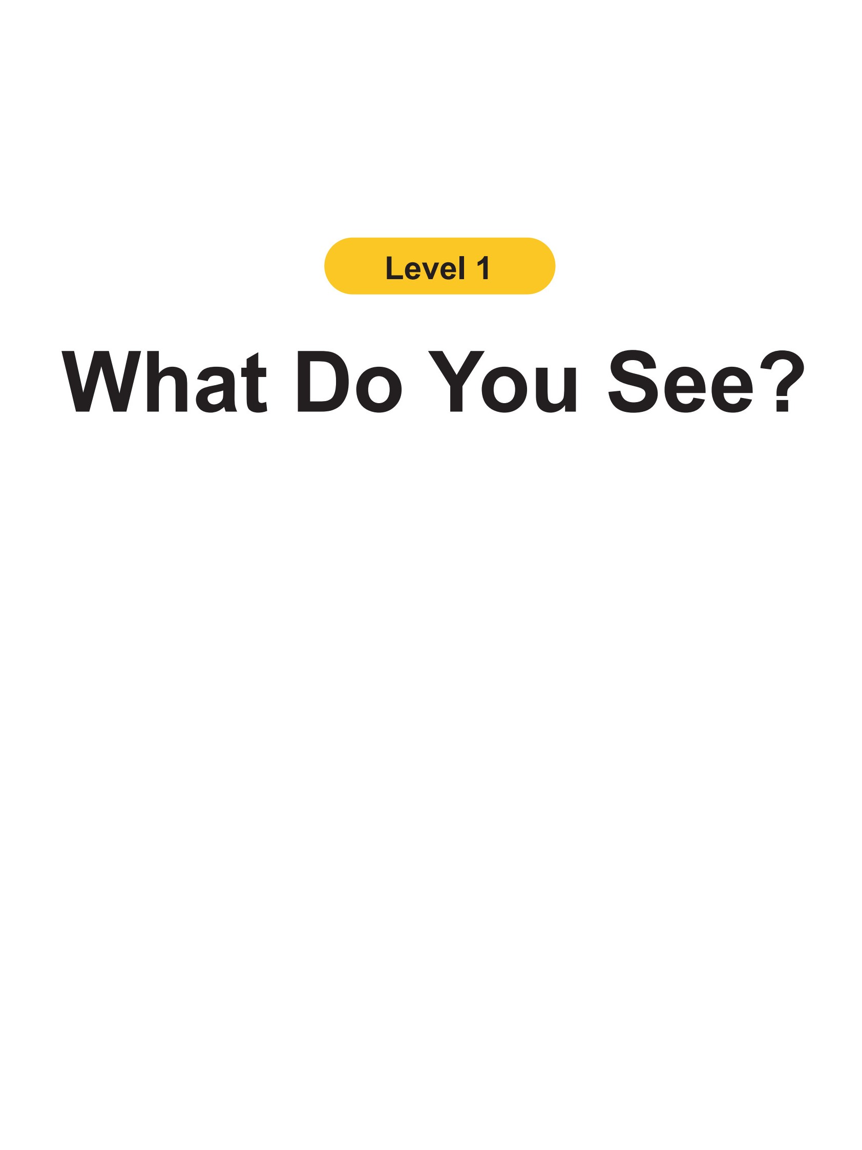 What Do You See?