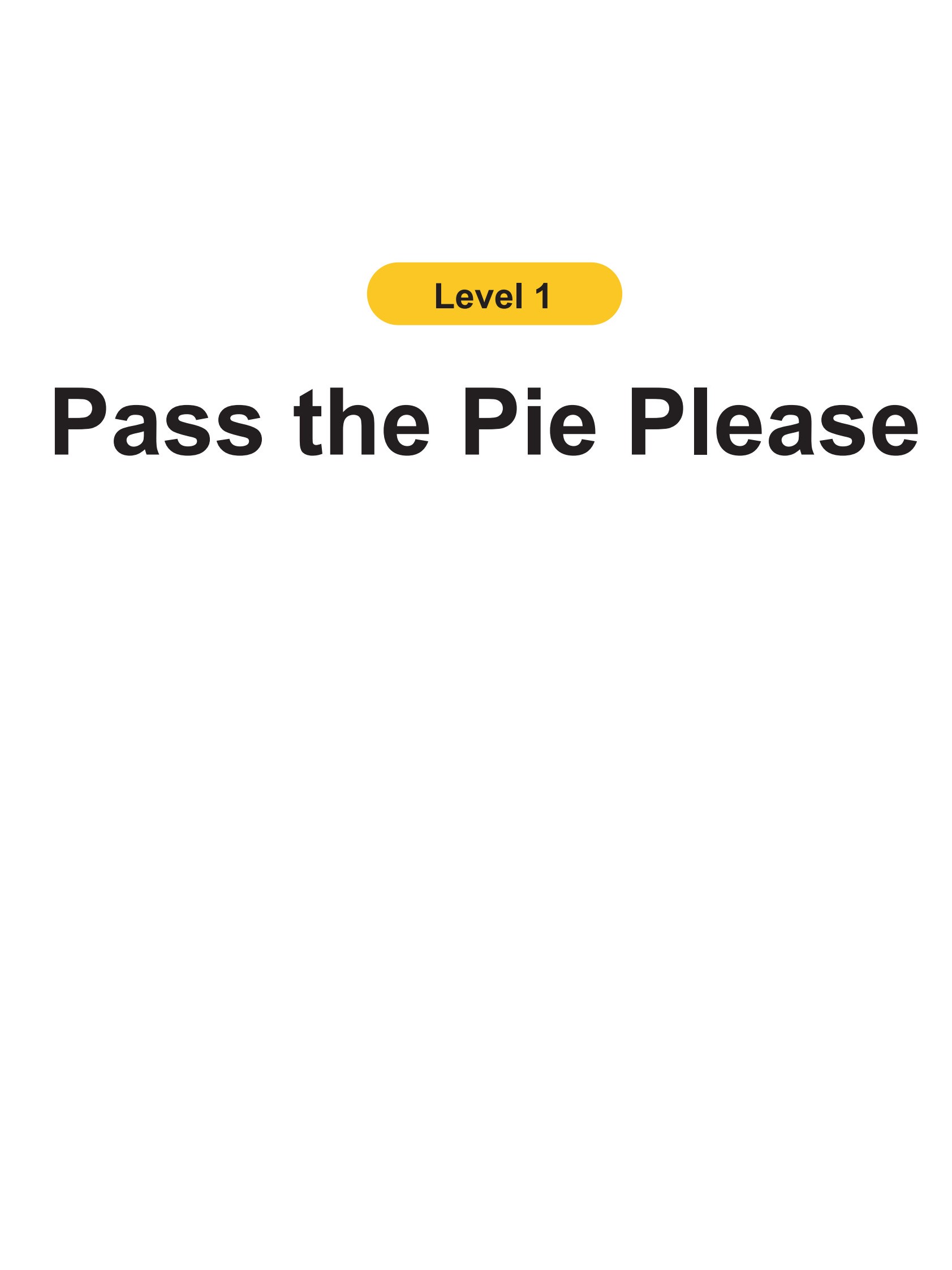 Pass the Pie Please