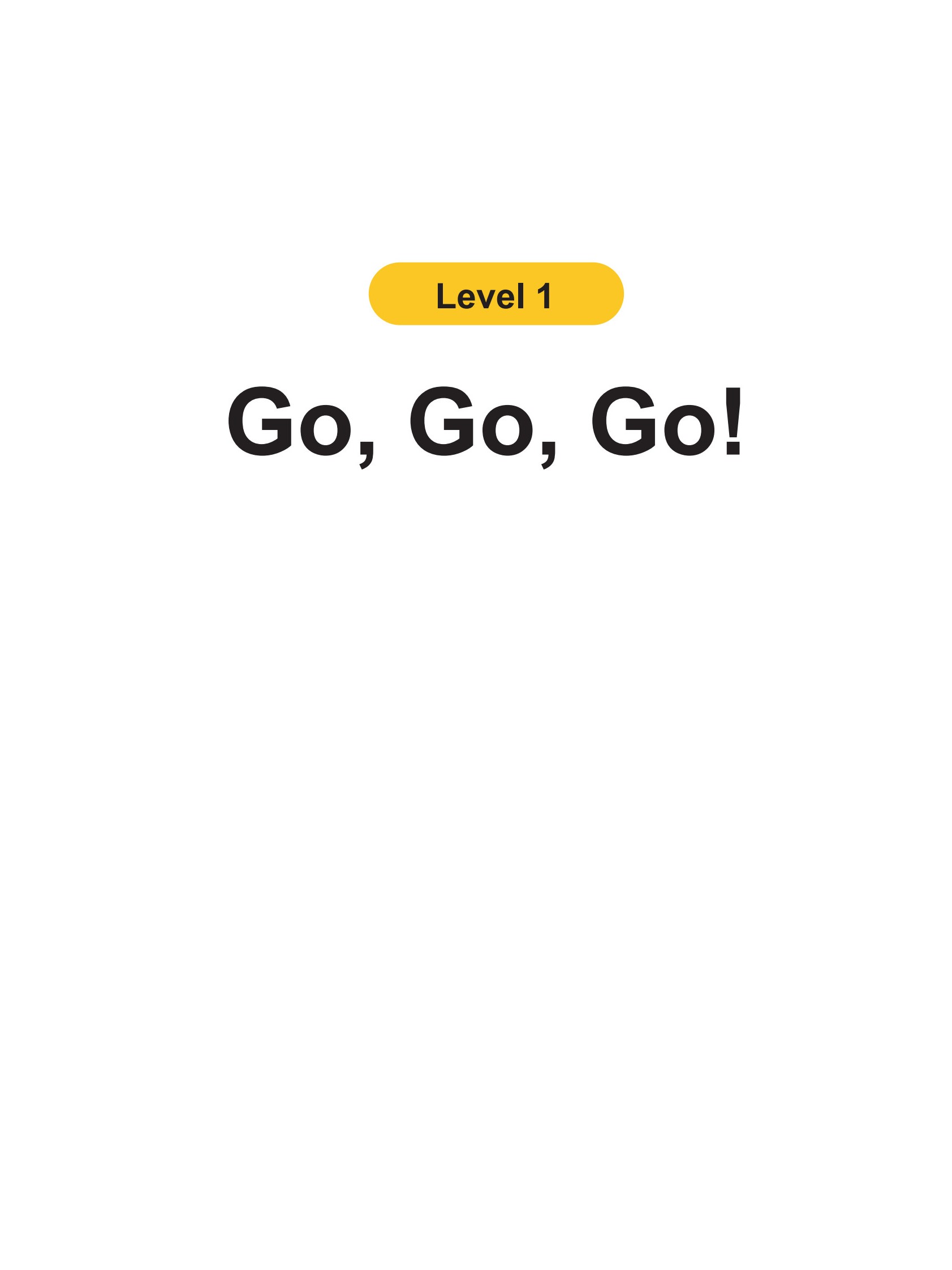 Go, Go, Go!