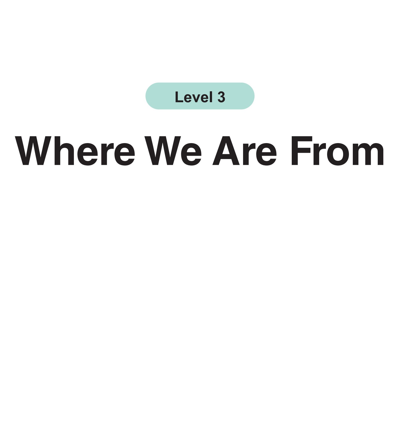 Where We Are From